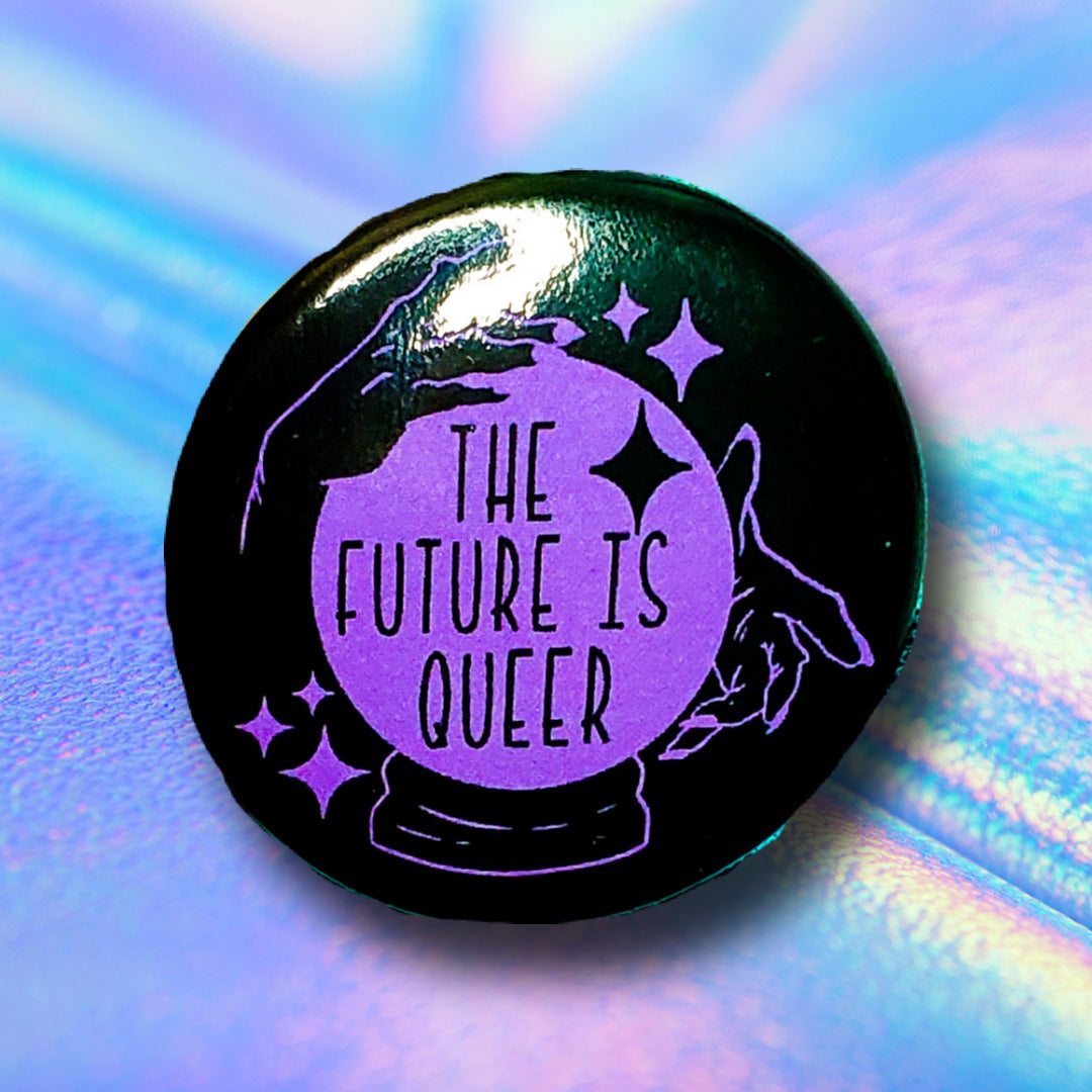 The Future Is Queer Button