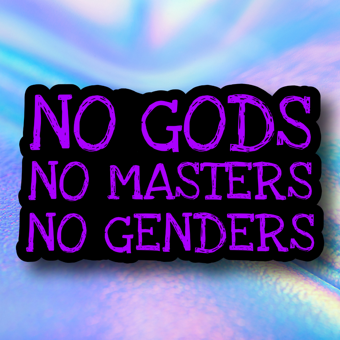 No Gods No Masters No Genders Sticker