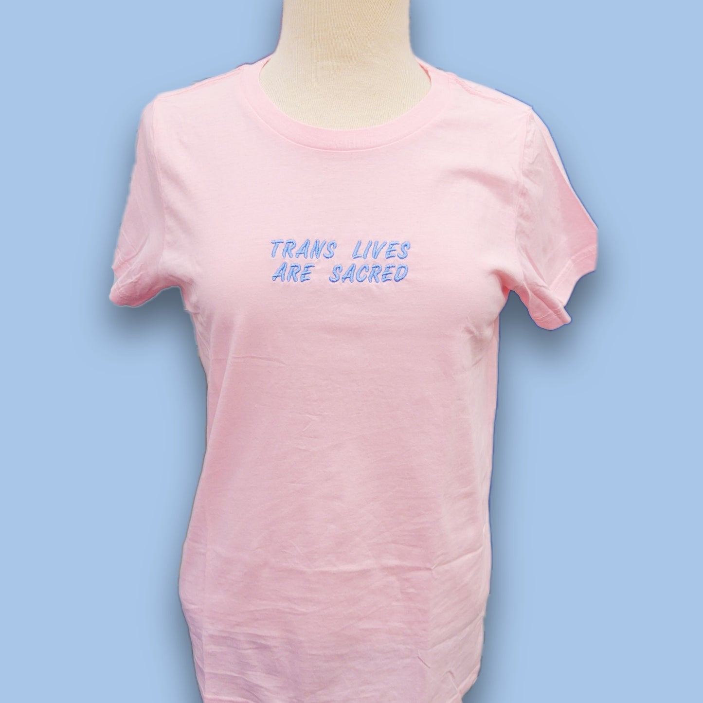 Trans Lives Are Sacred Embroidered T-Shirt