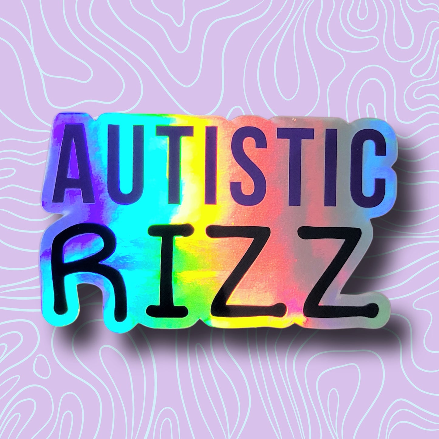 Autistic Rizz Holo Sticker