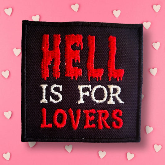 Black Hell Is For Lovers Embroidered Patch